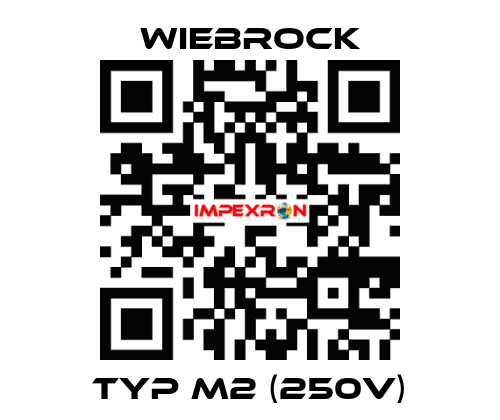 TYP M2 (250V) Wiebrock