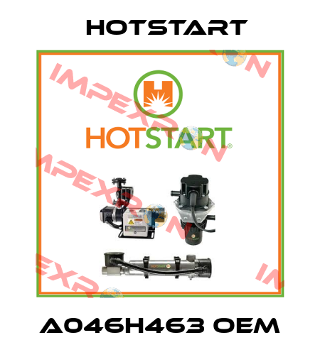A046H463 OEM Hotstart