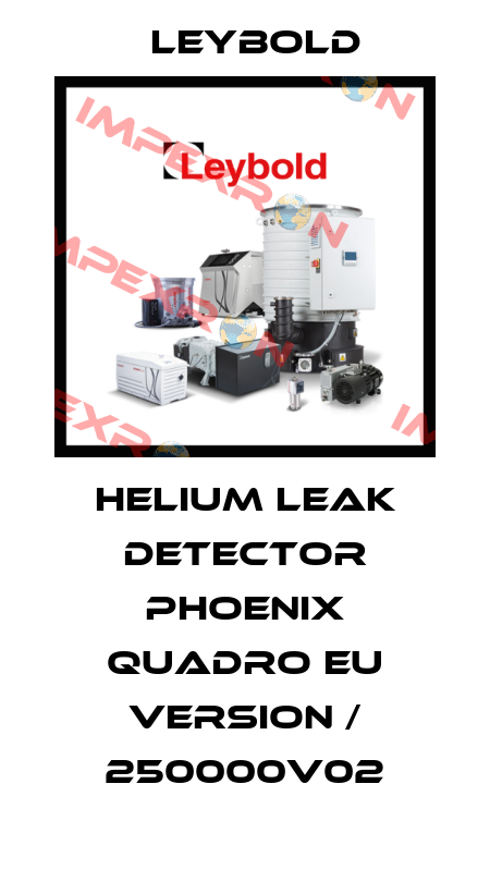 Helium leak detector PHOENIX Quadro EU version / 250000V02 Leybold