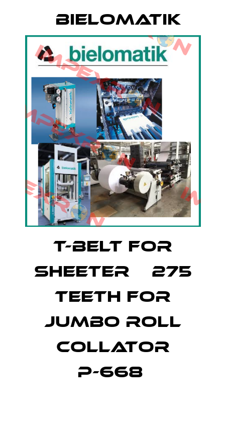 T-BELT FOR SHEETER    275 TEETH FOR JUMBO ROLL COLLATOR P-668  Bielomatik
