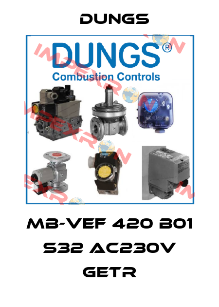 MB-VEF 420 B01 S32 AC230V getr Dungs