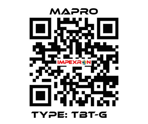 Type: TBT-G    Mapro