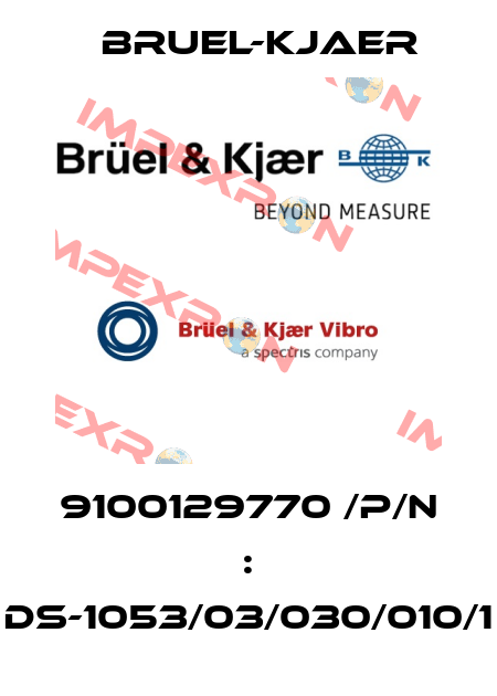 9100129770 /P/N : DS-1053/03/030/010/1 Bruel-Kjaer