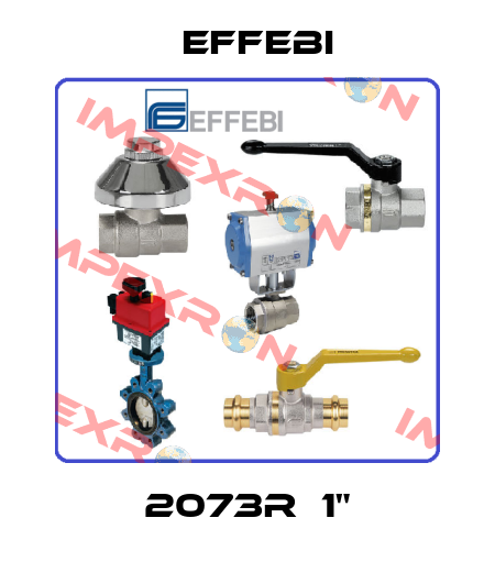 2073R  1" Effebi