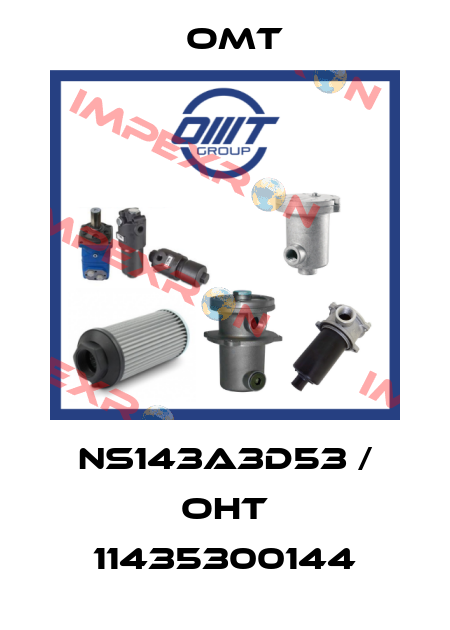 NS143A3D53 / OHT 11435300144 Omt