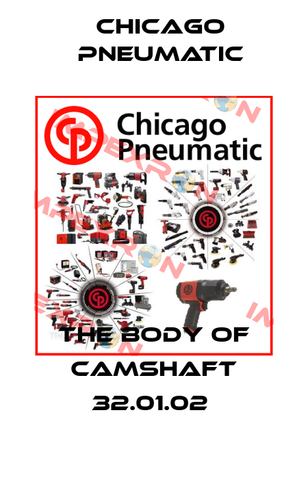 THE BODY OF CAMSHAFT 32.01.02  Chicago Pneumatic