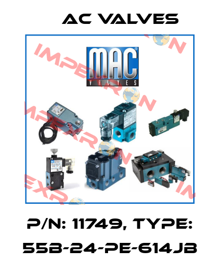 P/N: 11749, Type: 55B-24-PE-614JB МAC Valves