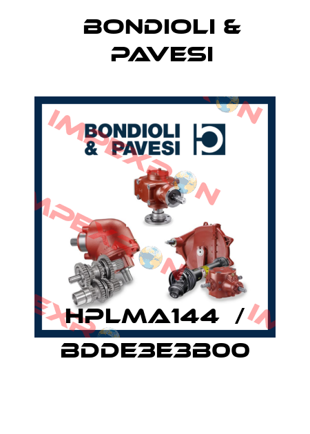 HPLMA144  / BDDE3E3B00 Bondioli & Pavesi
