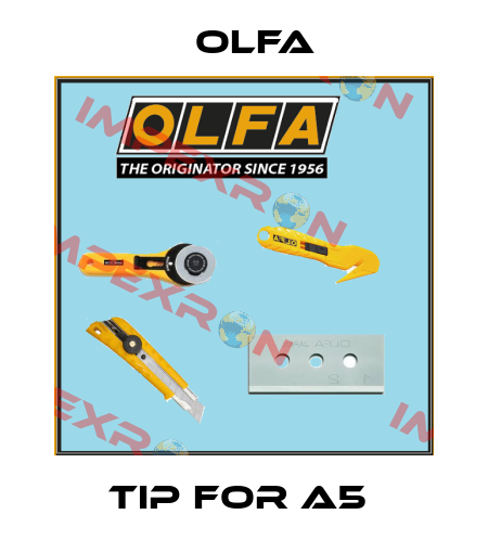 TIP FOR A5  Olfa