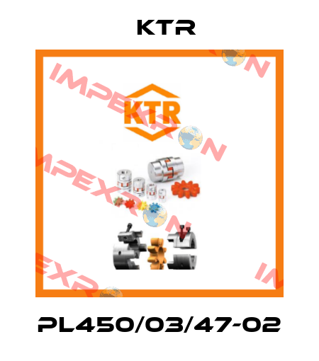 PL450/03/47-02 KTR