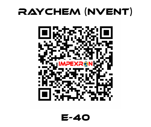 E-40 Raychem (nVent)
