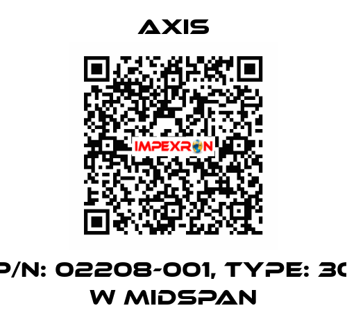 P/N: 02208-001, Type: 30 W MIDSPAN Axis