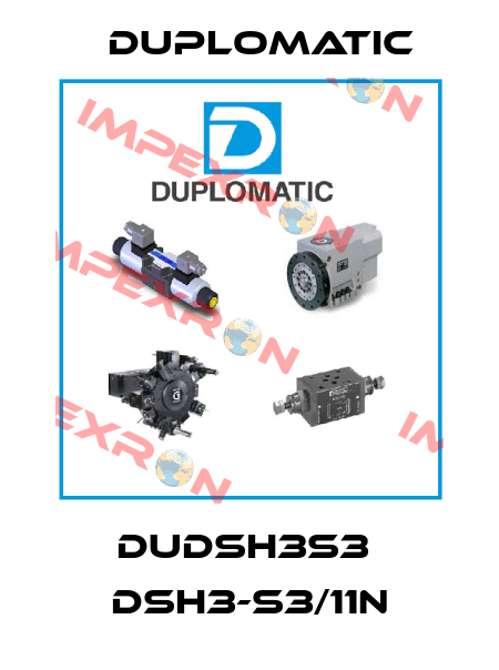 DUDSH3S3  DSH3-S3/11N Duplomatic