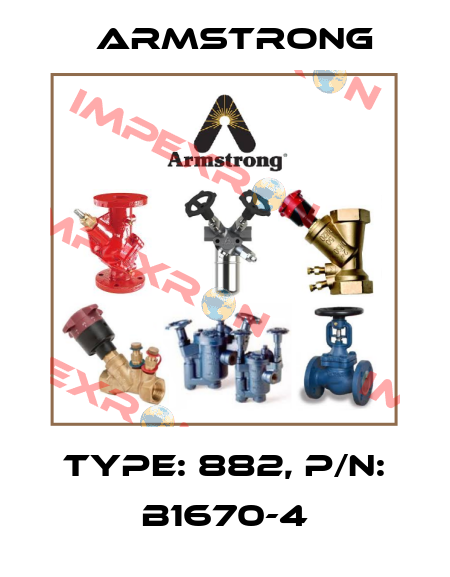 TYPE: 882, P/N: B1670-4 Armstrong