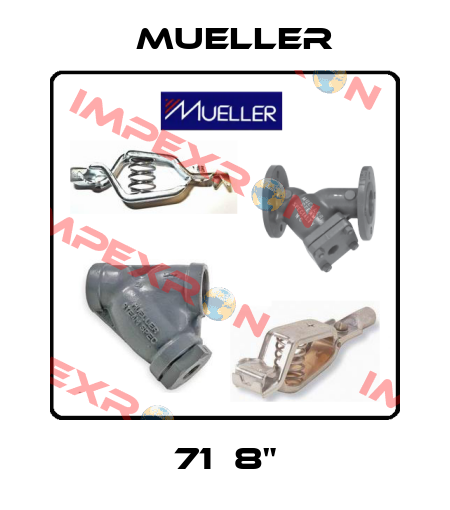 71  8" Mueller
