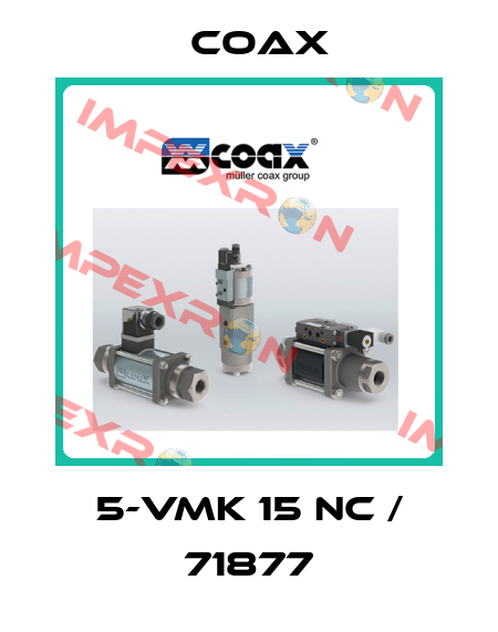 5-VMK 15 NC / 71877 Coax