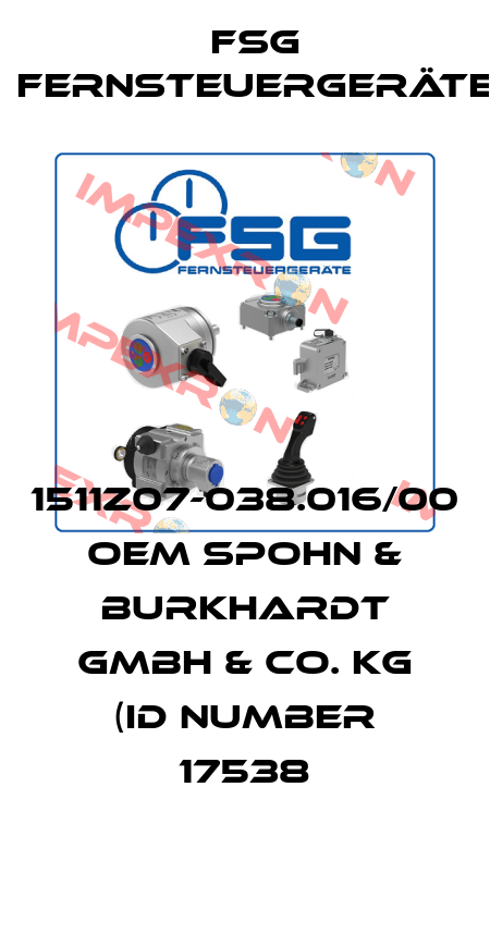 1511Z07-038.016/00 OEM Spohn & Burkhardt GmbH & Co. KG (ID number 17538 FSG Fernsteuergeräte