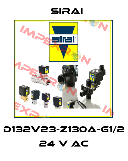 D132V23-Z130A-G1/2 24 V AC Sirai