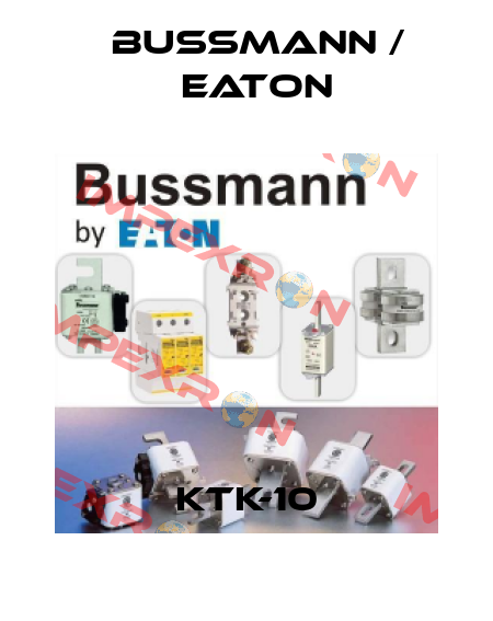 KTK-10 BUSSMANN / EATON
