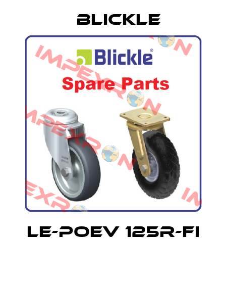 LE-POEV 125R-FI  Blickle
