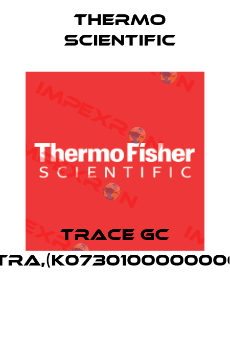 TRACE GC ULTRA,(K07301000000000)  Thermo Scientific