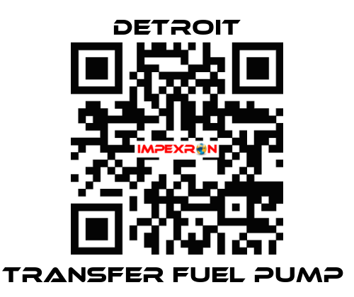 TRANSFER FUEL PUMP  Detroit