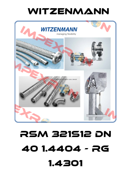 RSM 321S12 DN 40 1.4404 - RG 1.4301 Witzenmann