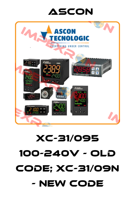 XC-31/095 100-240V - old code; XC-31/09N - new code Ascon