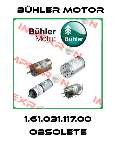 1.61.031.117.00 obsolete Bühler Motor