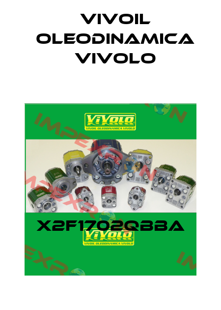 X2F1702QBBA Vivoil Oleodinamica Vivolo