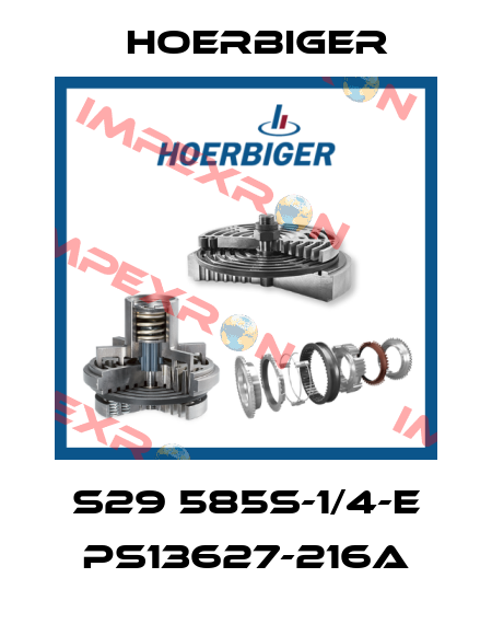 S29 585S-1/4-E PS13627-216A Hoerbiger