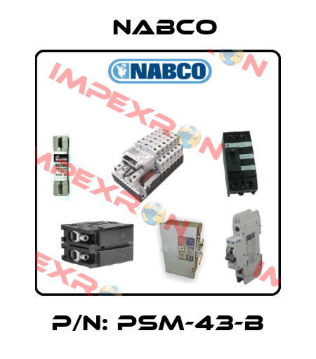 P/N: PSM-43-B Nabco