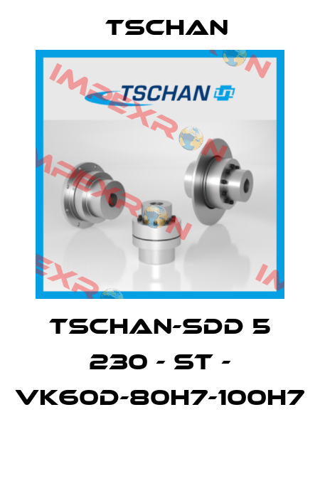 TSCHAN-SDD 5 230 - St - Vk60D-80H7-100H7  Tschan
