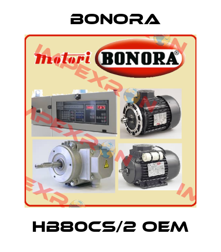 HB80CS/2 OEM Bonora