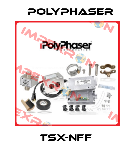 TSX-NFF  Polyphaser