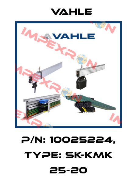 P/n: 10025224, Type: SK-KMK 25-20 Vahle