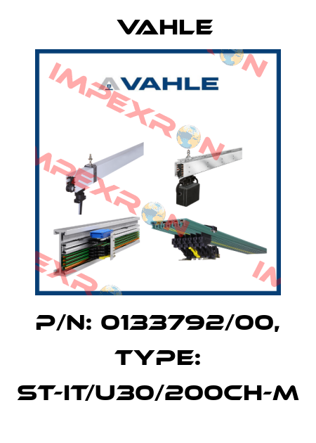 P/n: 0133792/00, Type: ST-IT/U30/200CH-M Vahle