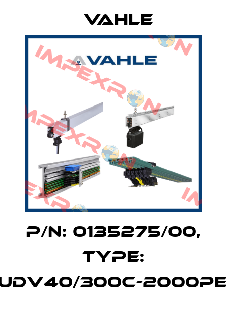 P/n: 0135275/00, Type: DT-UDV40/300C-2000PE-CB Vahle