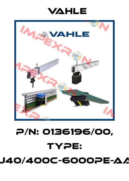 P/n: 0136196/00, Type: U40/400C-6000PE-AA Vahle
