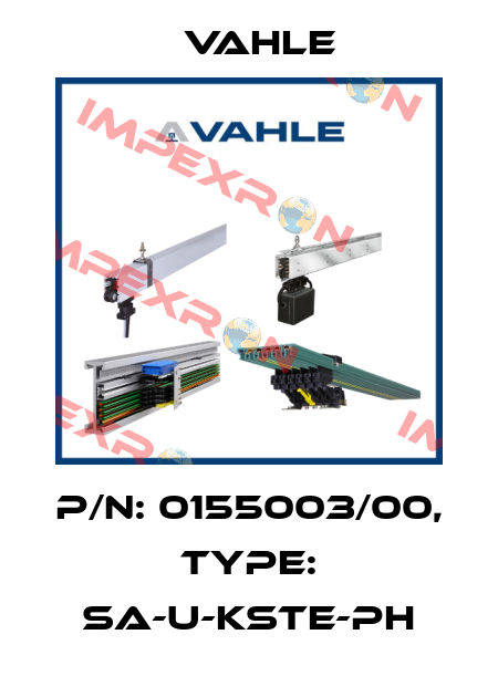P/n: 0155003/00, Type: SA-U-KSTE-PH Vahle