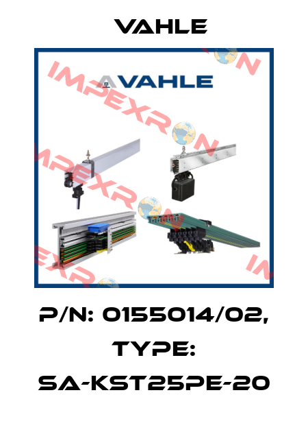 P/n: 0155014/02, Type: SA-KST25PE-20 Vahle