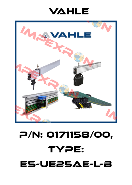 P/n: 0171158/00, Type: ES-UE25AE-L-B Vahle
