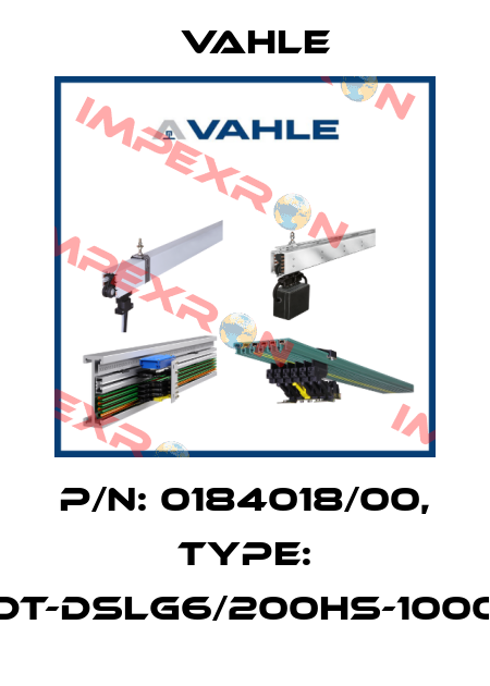 P/n: 0184018/00, Type: DT-DSLG6/200HS-1000 Vahle