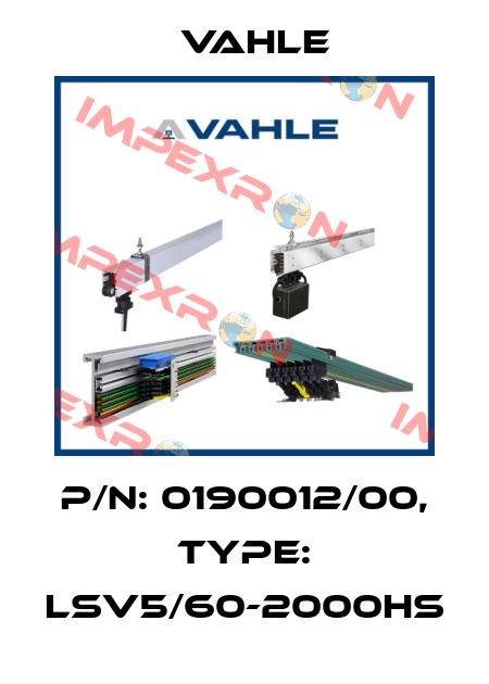 P/n: 0190012/00, Type: LSV5/60-2000HS Vahle