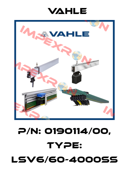 P/n: 0190114/00, Type: LSV6/60-4000SS Vahle