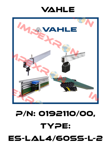 P/n: 0192110/00, Type: ES-LAL4/60SS-L-2 Vahle