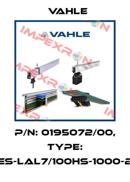 P/n: 0195072/00, Type: ES-LAL7/100HS-1000-2 Vahle