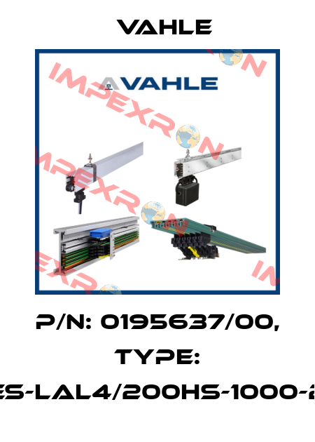 P/n: 0195637/00, Type: ES-LAL4/200HS-1000-2 Vahle