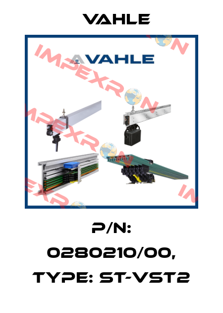 P/n: 0280210/00, Type: ST-VST2 Vahle