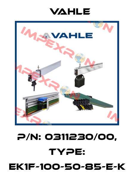 P/n: 0311230/00, Type: EK1F-100-50-85-E-K Vahle